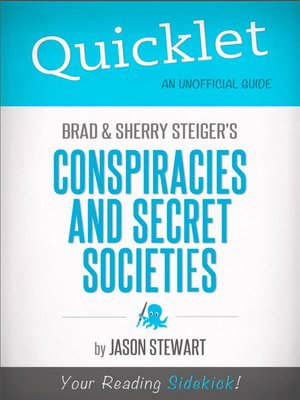cover image of Quicklet on Brad Steiger and Sherry Steiger's Conspiracies and Secret Societies